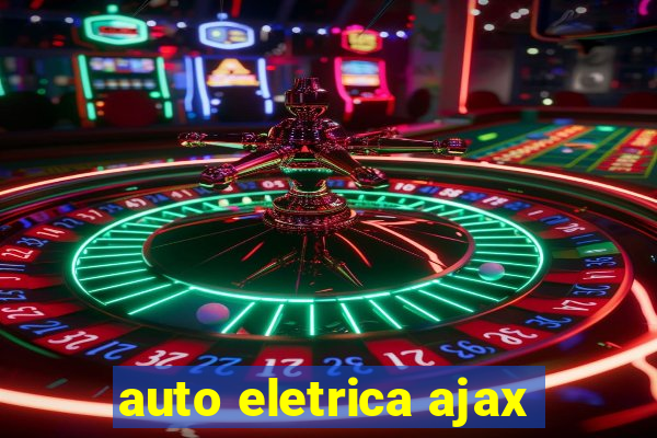 auto eletrica ajax